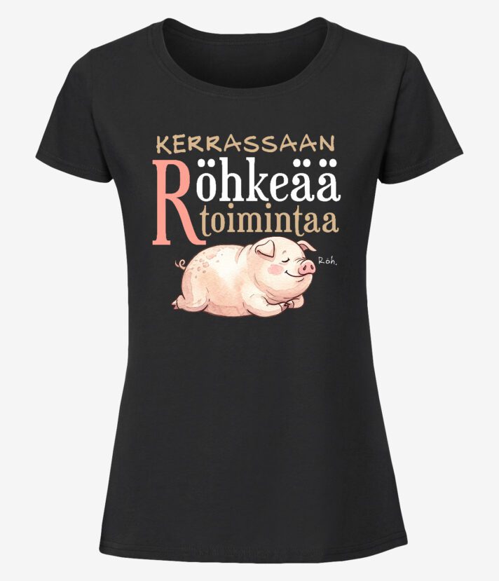 Röhkeää Toimintaa Naisten T-Paita