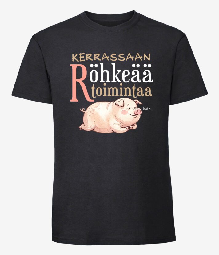 Röhkeää Toimintaa T-Paita